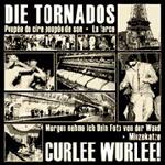 Die Tornados vs. Curlee Wurlee - 2004